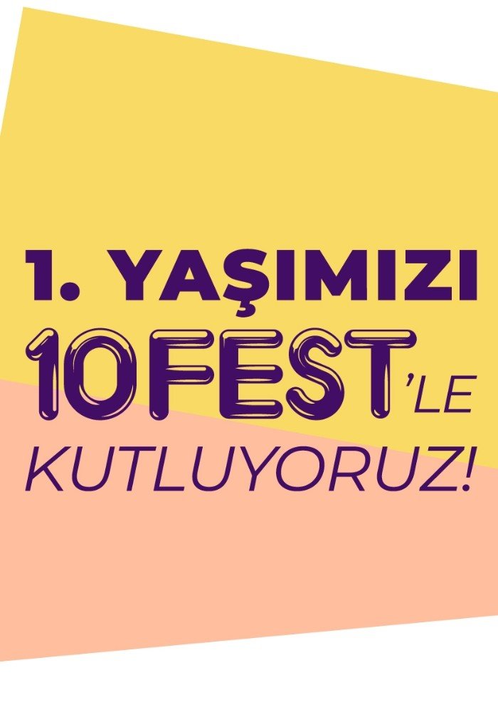 10 Burda 1.yaşını 10FEST’te kutluyor